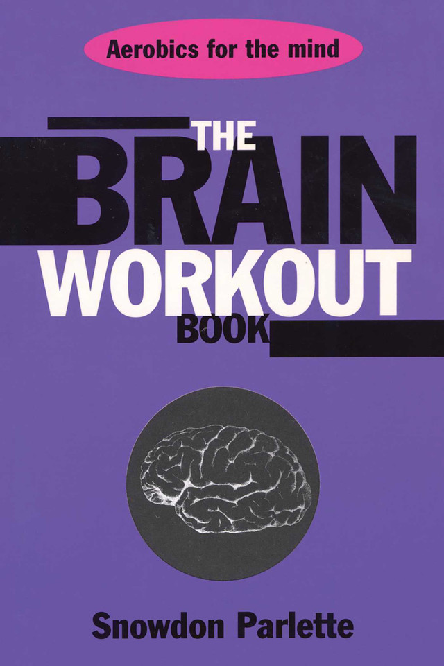 The Brain Workout Book book cover by Snowden Parlette