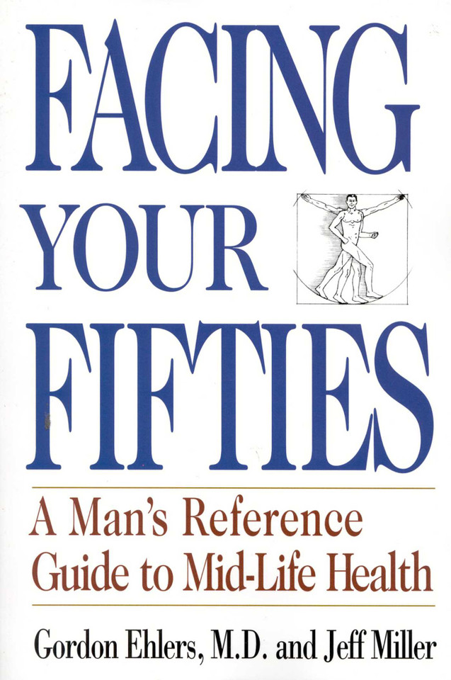 Facing Your Fifties: Every Man's Reference Guide to Mid-Life Health book cover by Gordon Ehlers