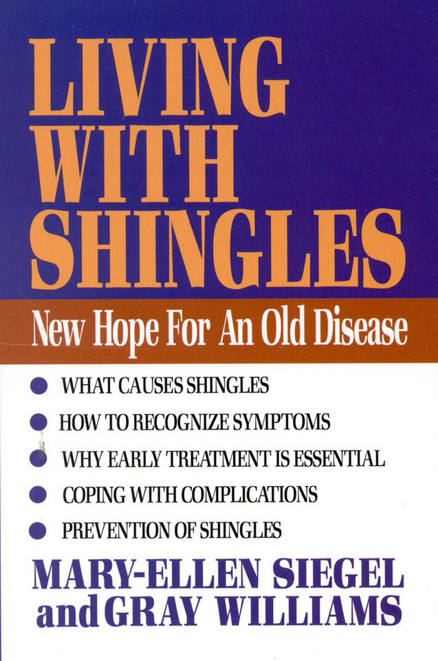 Living with Shingles: New Hope for an Old Disease book cover by Mary-Ellen Siegel