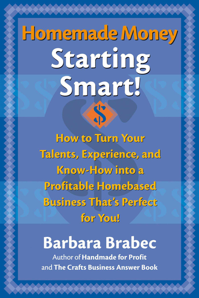 Homemade Money: Starting Smart book cover by Barbara Brabec