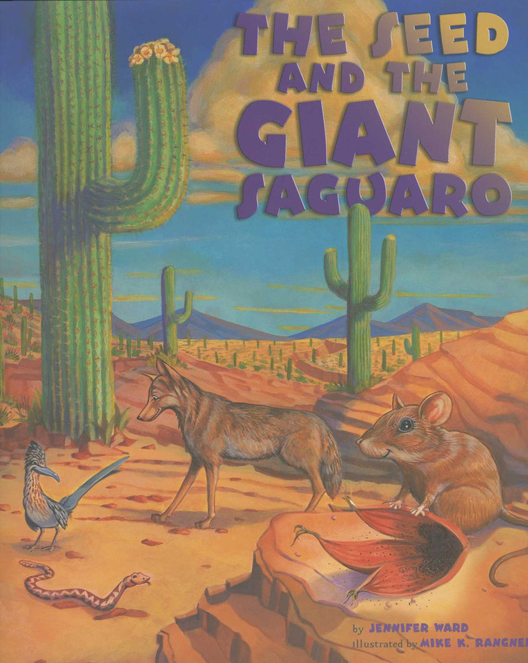 Seed & the Giant Saguaro book cover by Jennifer Ward