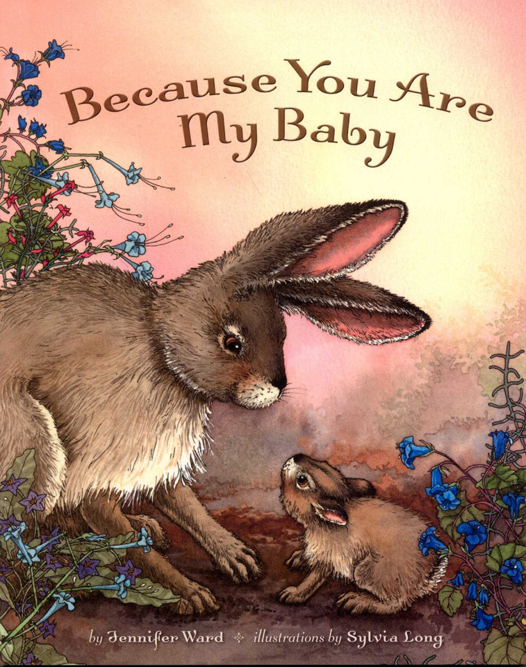 Because You Are My Baby book cover by Jennifer Ward