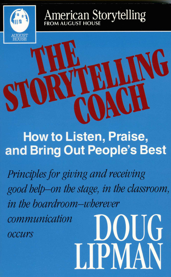 Storytelling Coach: How to Listen, Praise, and Bring Out People's Best (American Storytelling) book cover by Doug Lipman