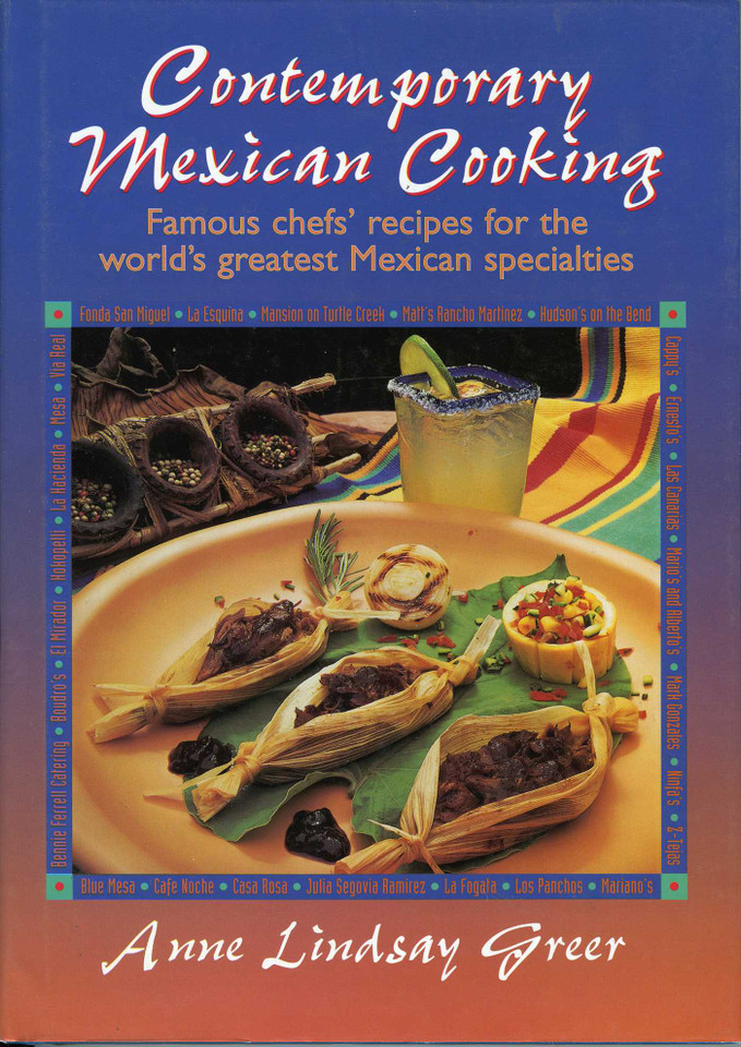 Contemporary Mexican Cooking: Famous chef's recipes for the world's greatest Mexican specialties. book cover by Anne Lindsay Greer