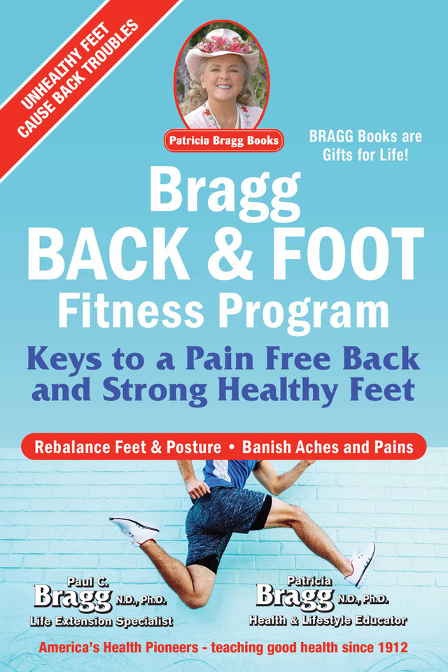 Bragg Back & Foot Fitness Program: Keys to a Pain-Free Back & Strong Healthy Feet book cover by Paul Bragg, Patricia Bragg
