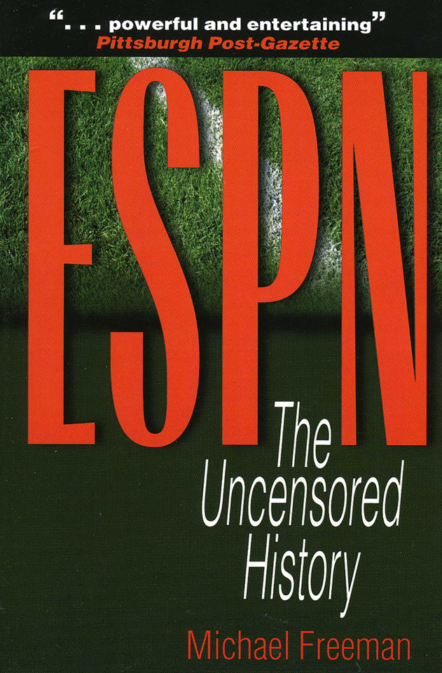 ESPN: The Uncensored History book cover by Michael Freeman