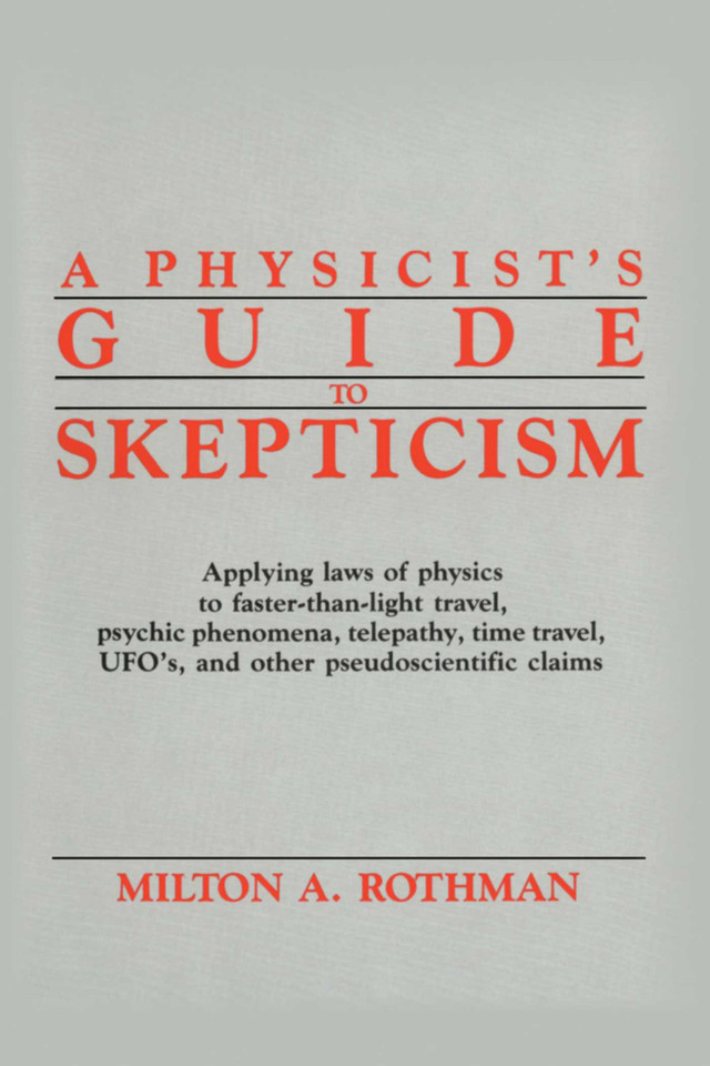 Physicist's Guide to Skepticism book cover by Milton A. Rothman