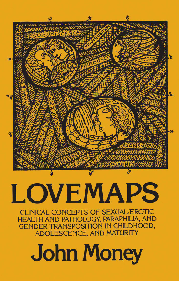 Lovemaps: Clinical Concepts of Sexual/Erotic Health and Pathology, Paraphilia, and Gender Transposition in Childhood, Adolescence, and Maturity book cover by John Money