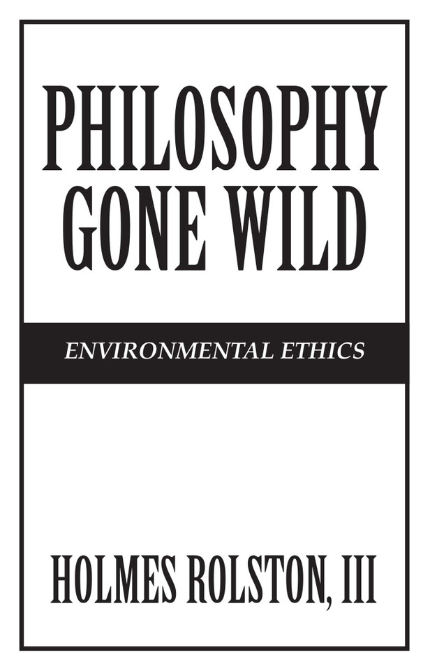 Philosophy Gone Wild book cover by Holmes Rolston