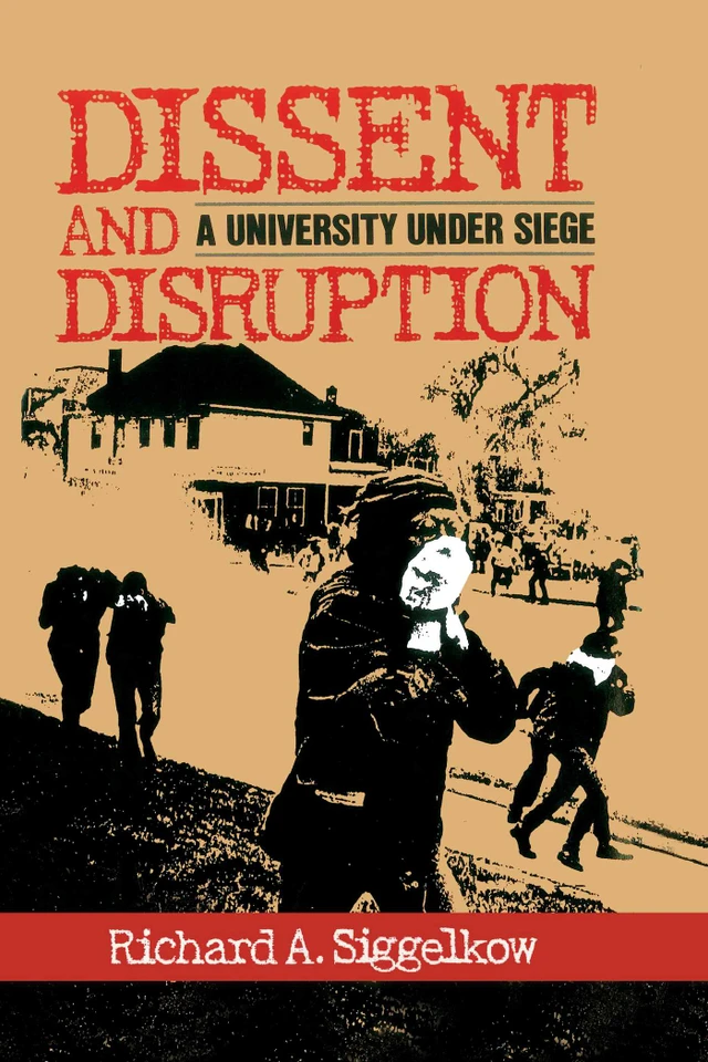 Dissent and Disruption book cover by Richard A. Siggelkow
