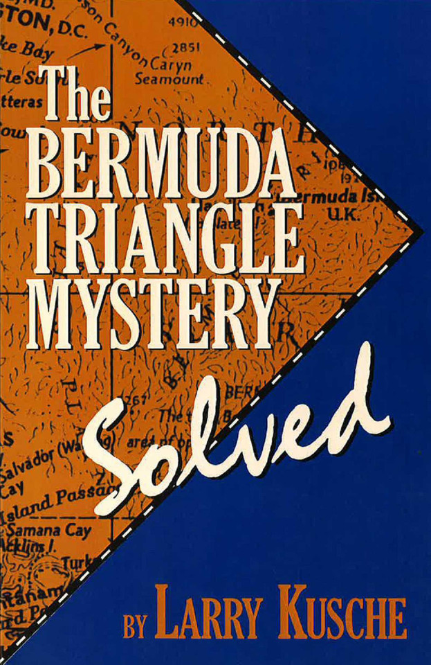 Bermuda Triangle Mystery - Solved book cover by Larry Kusche