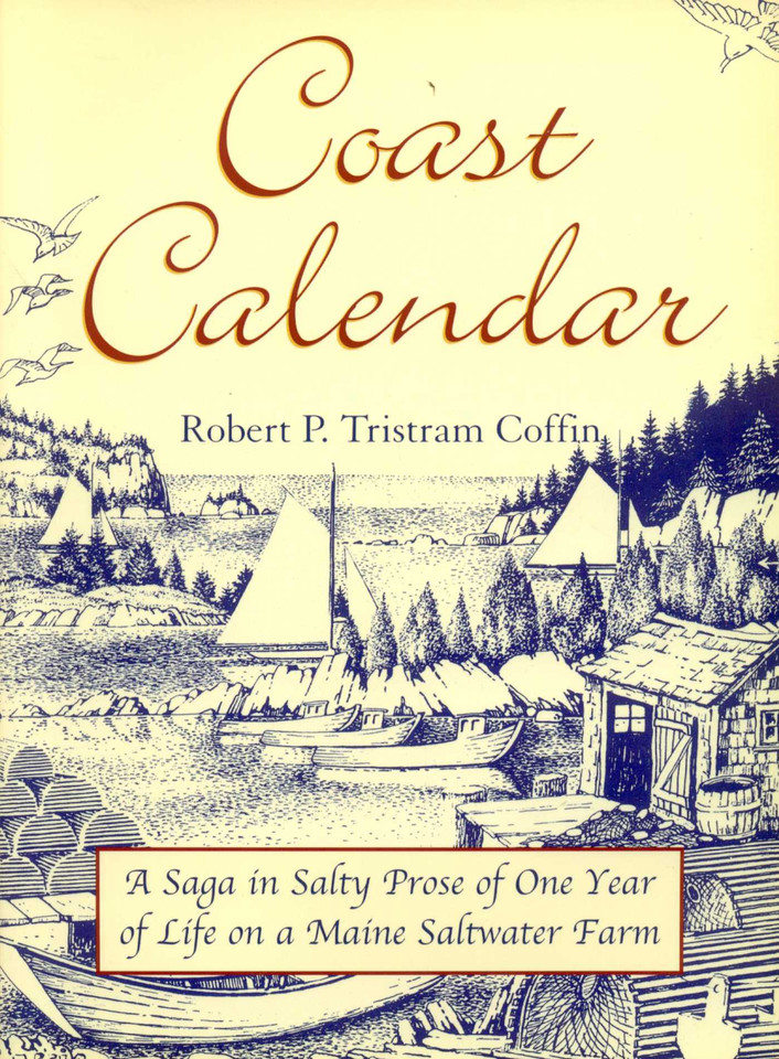 Coast Calendar: A Saga in Salty Prose of One Year of Life on a Maine Saltwater Farm book cover by Robert Coffin