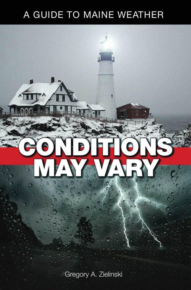 Conditions May Vary: A Guide to Maine Weather book cover by Greg Zielinski