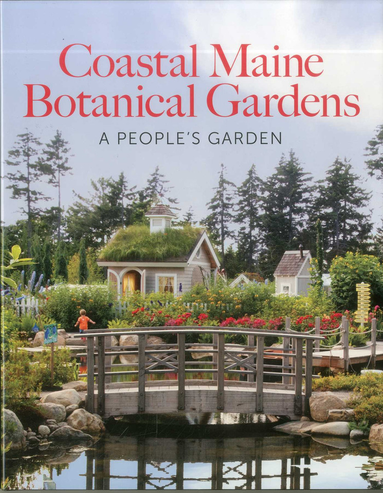 The Coastal Maine Botanical Gardens book cover by William Cullina, Dorothy E. Freeman, Barbara Hill Freeman