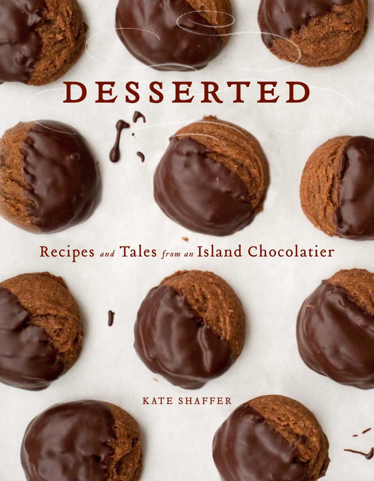 Desserted: Recipes and Tales from an Island Chocolatier book cover by Kate Shaffer