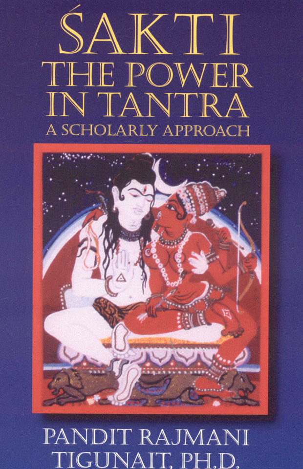 Sakti: The Power in Tantra book cover by Pandit Rajmani Tigunait