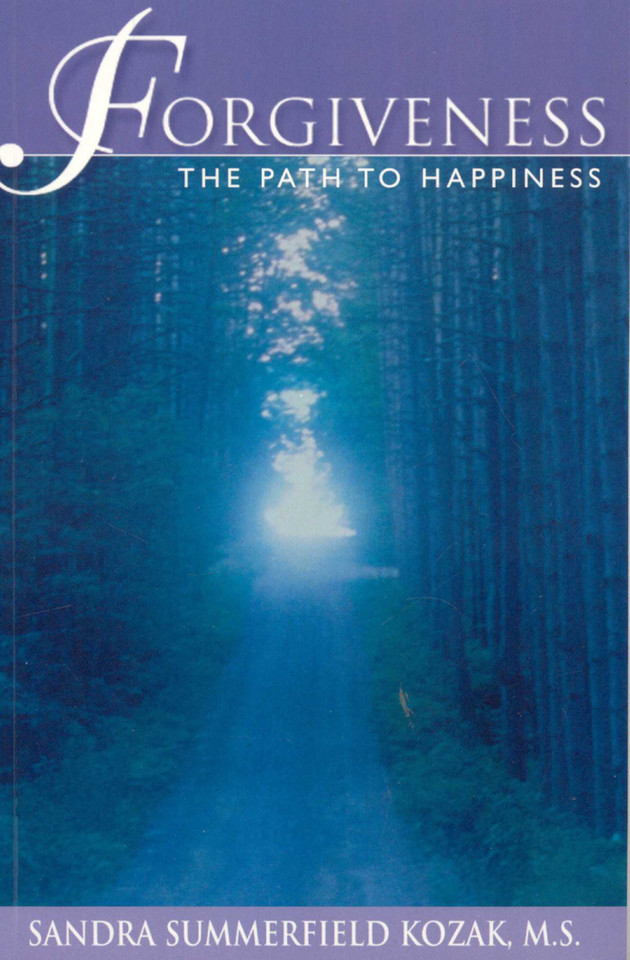 Forgiveness: The Path to Happiness book cover by Sandra Summerfield Kozak