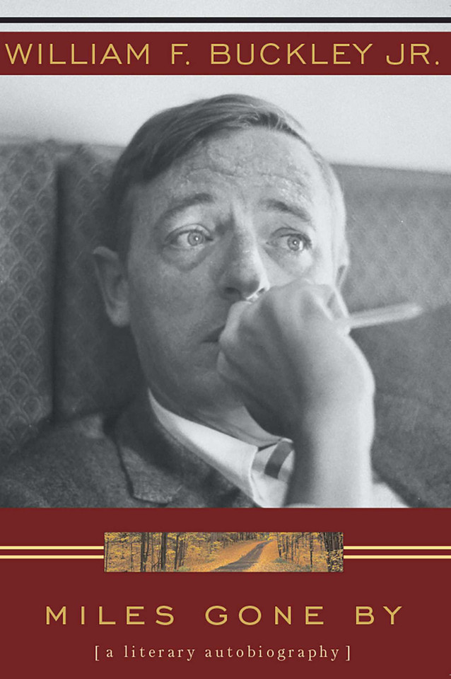 Miles Gone By: A Literary Autobiography book cover by William F. Buckley