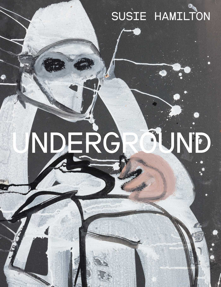 Susie Hamilton: Underground book cover by Susie Hamilton