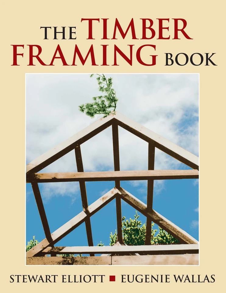 Timber Framing Book book cover by Stewart Elliott