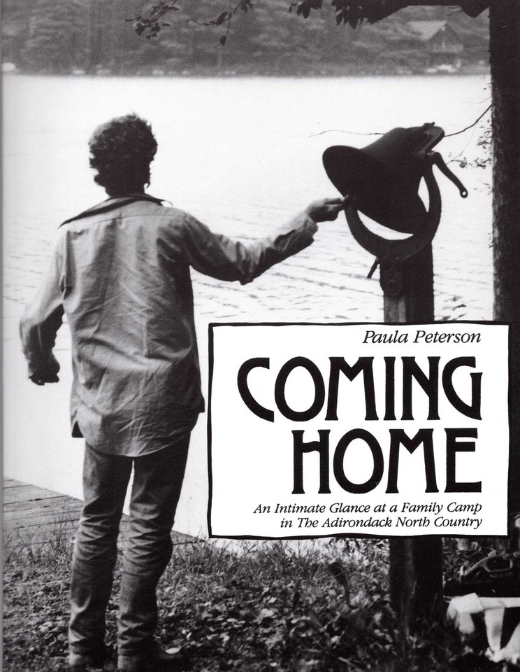 Coming Home: An Intimate Glance at a Family Camp in The Adirondack North Country book cover by Paula Peterson