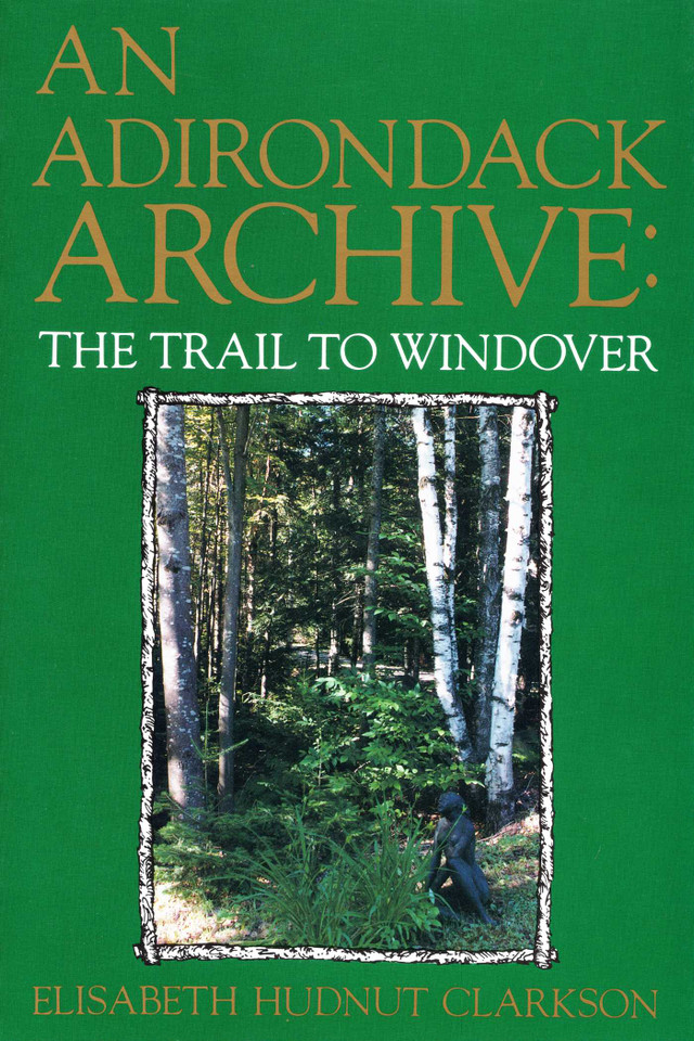 Adirondack Archive: The Trail to Windover book cover by Elisabeth Hudnut Clarkson