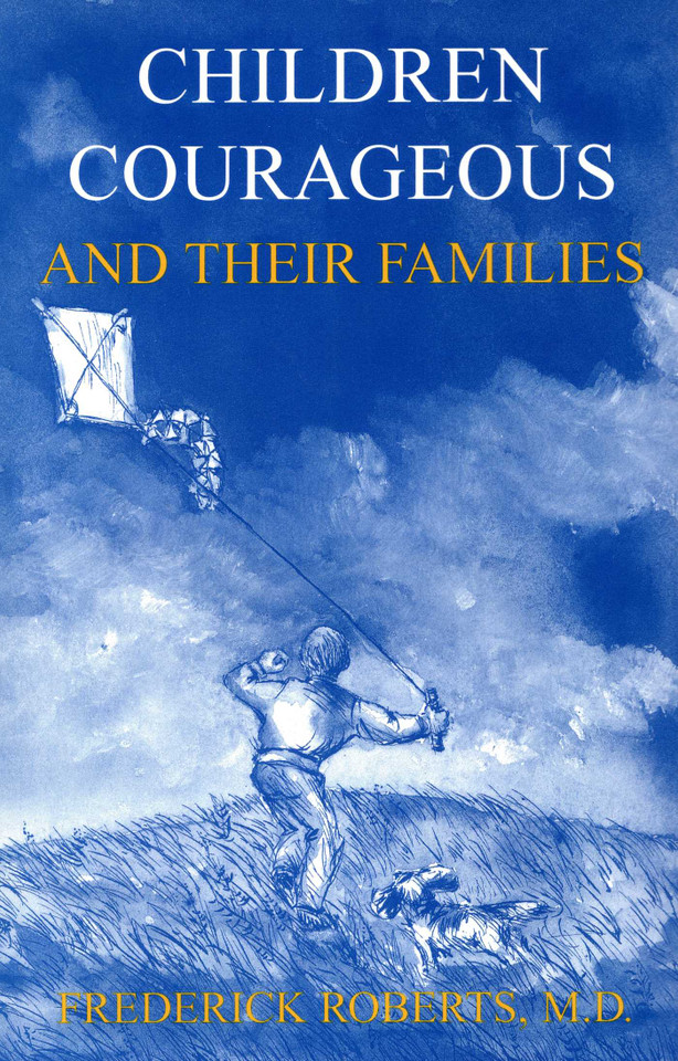 Children Courageous: And Their Families book cover by Frederick Roberts