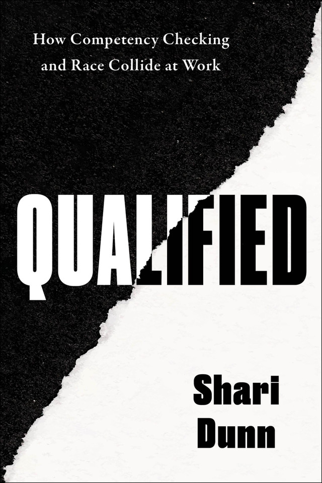 Qualified: How Competency Checking and Race Collide at Work book cover by Shari Dunn
