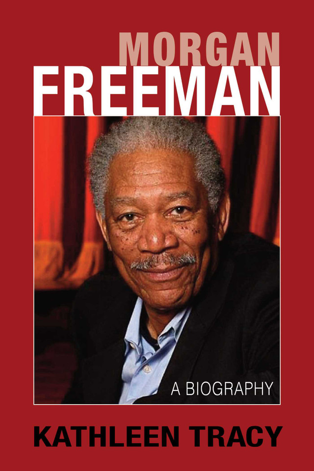 Morgan Freeman: A Biography book cover by Kathleen Tracy