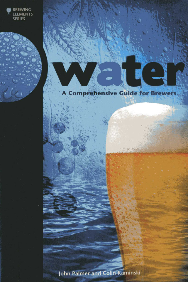 Water: A Comprehensive Guide for Brewers (Brewing Elements) book cover by Colin Kaminski, John J. Palmer