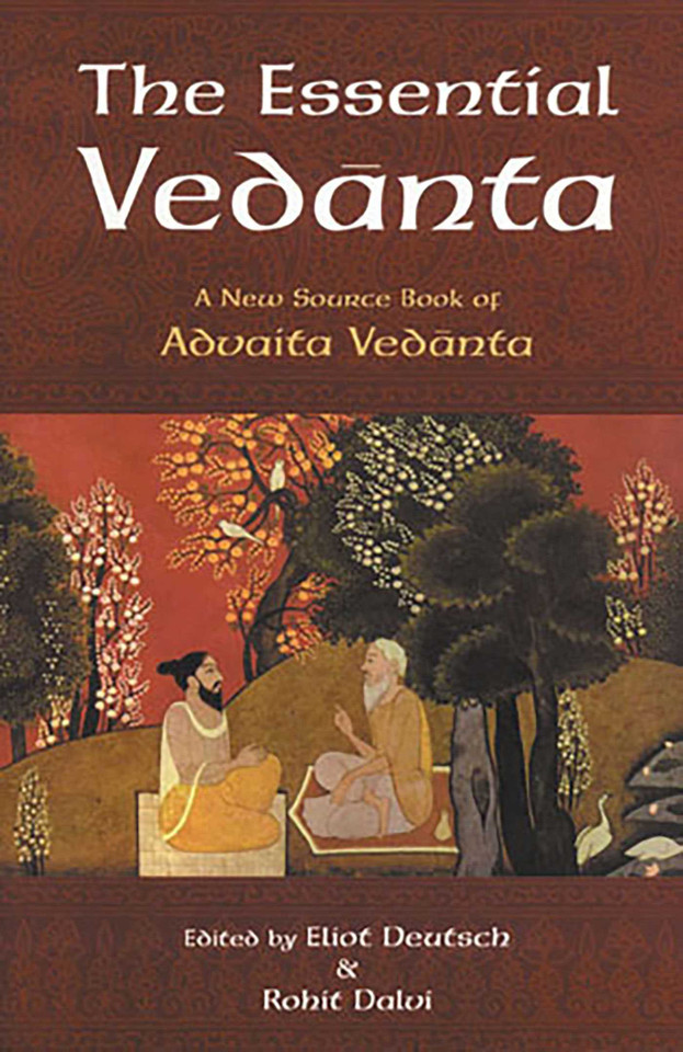 The Essential Vedanta: A New Source Book of Advaita Vedanta book cover by 