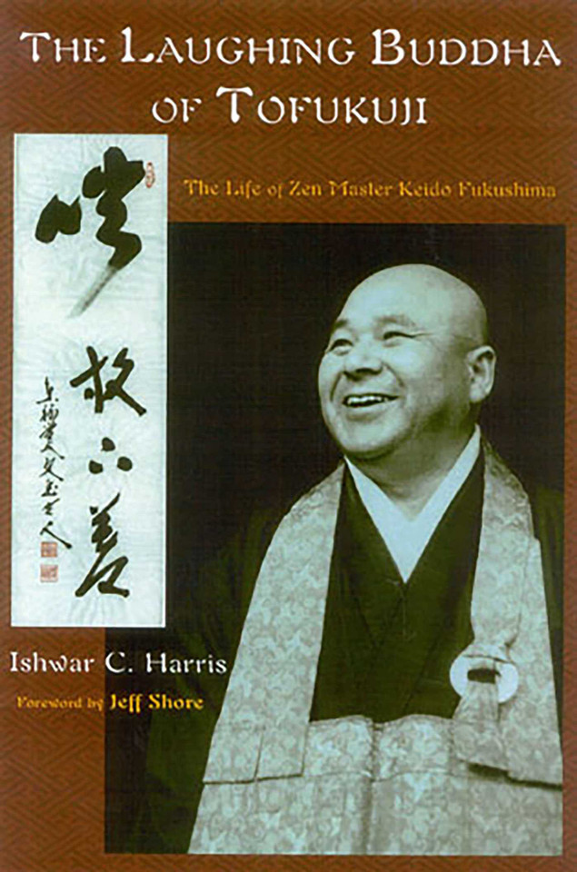 The Laughing Buddha of Tofukuji: The Life of Zen Master Keido Fukushima book cover by Ishwar C. Harris