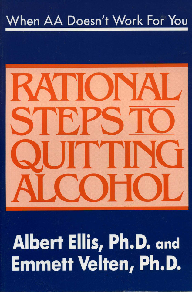 When AA Doesn't Work For You: Rational Steps to Quitting Alcohol book cover by Albert Ellis