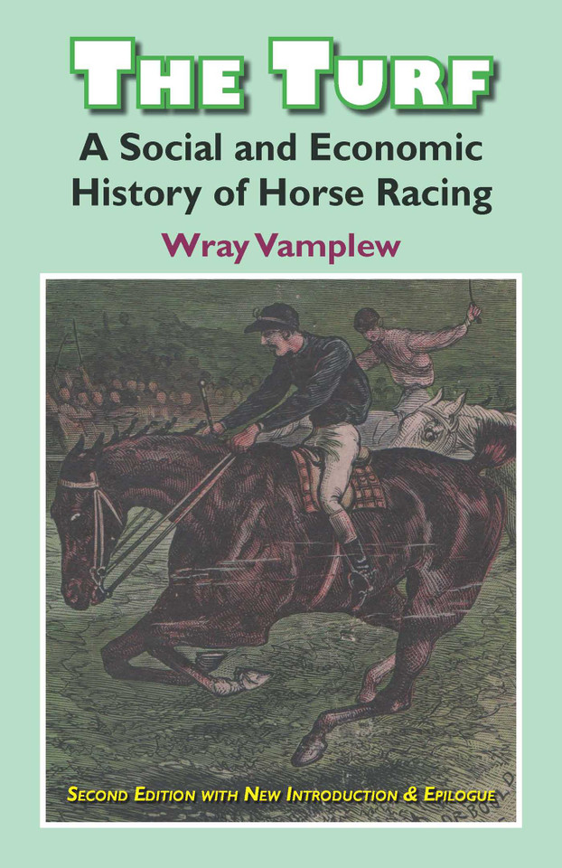 The Turf: A Social and Economic History of Horse Racing (Classics in Social History) book cover by Wary Vamplew