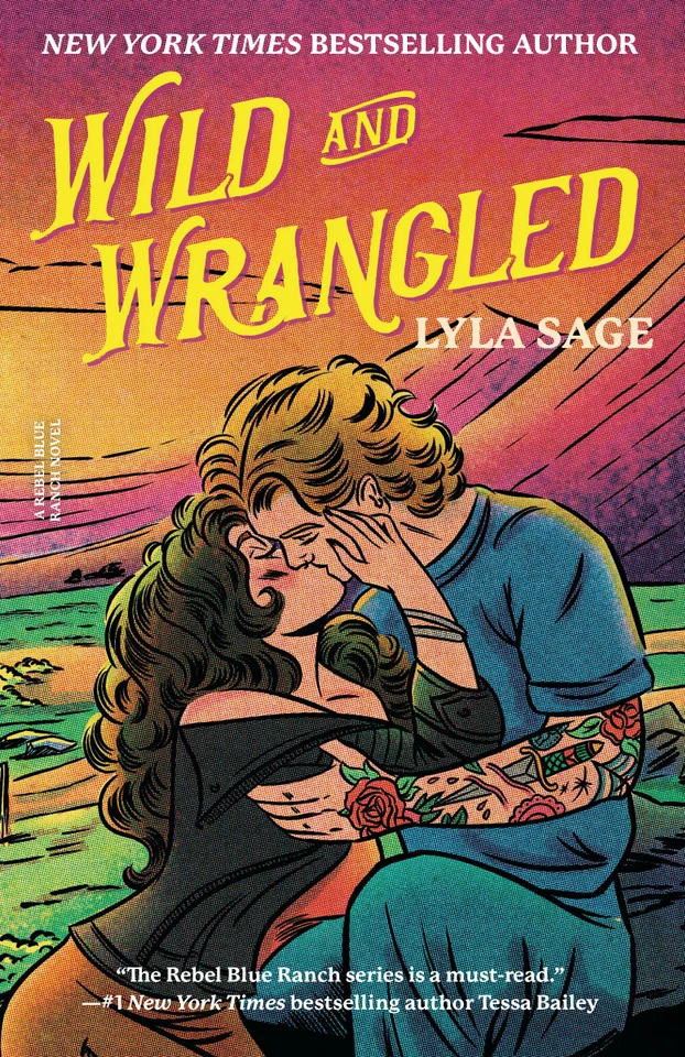 Wild and Wrangled: A Rebel Blue Ranch Novel (Rebel Blue Ranch) book cover by Lyla Sage