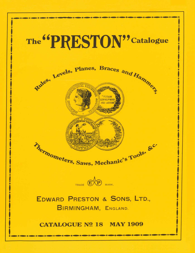Preston Catalogue -1909: Rules, Levels, Planes, Braces and Hammers, Thermometers, Saws, Mechanic's Tools & cc. book cover by Edward Preston & Sons
