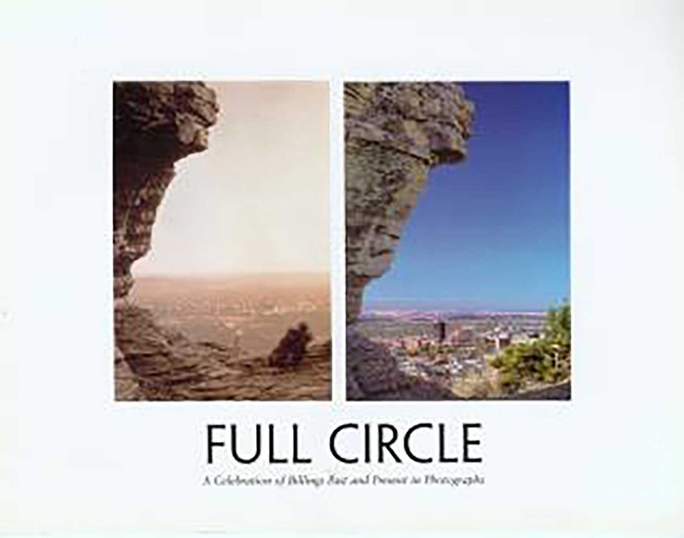 Full Circle: A Celebration of Billings Past and Present in Photographs book cover by Lois Cunningham