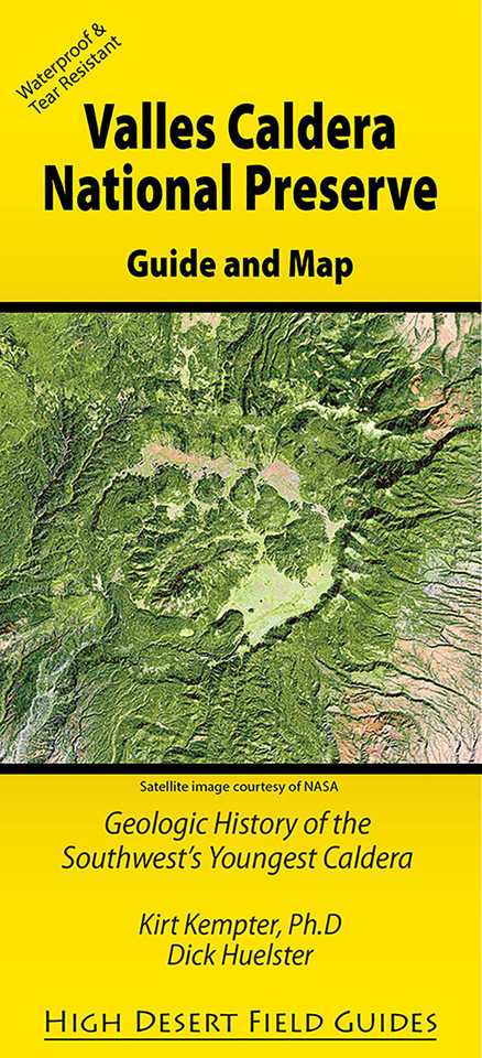 Valles Caldera National Preserve: Geologic History of the Southwest's Youngest Caldera (High Desert Field Guides) book cover by Kirt Kempter, Dick Huelster