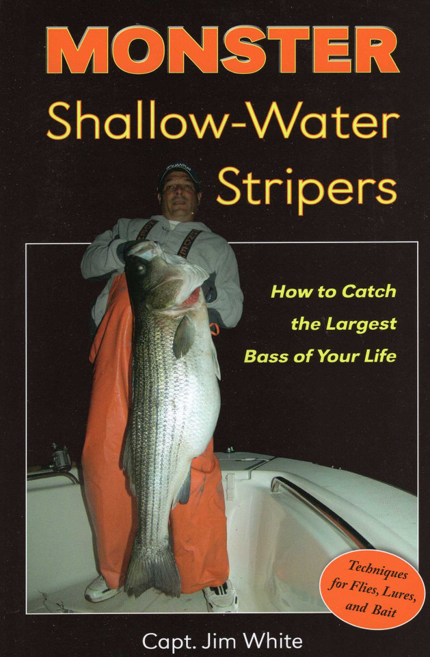Monster Shallow-Water Stripers: How to Catch the Largest Bass of Your Life book cover by Jim White