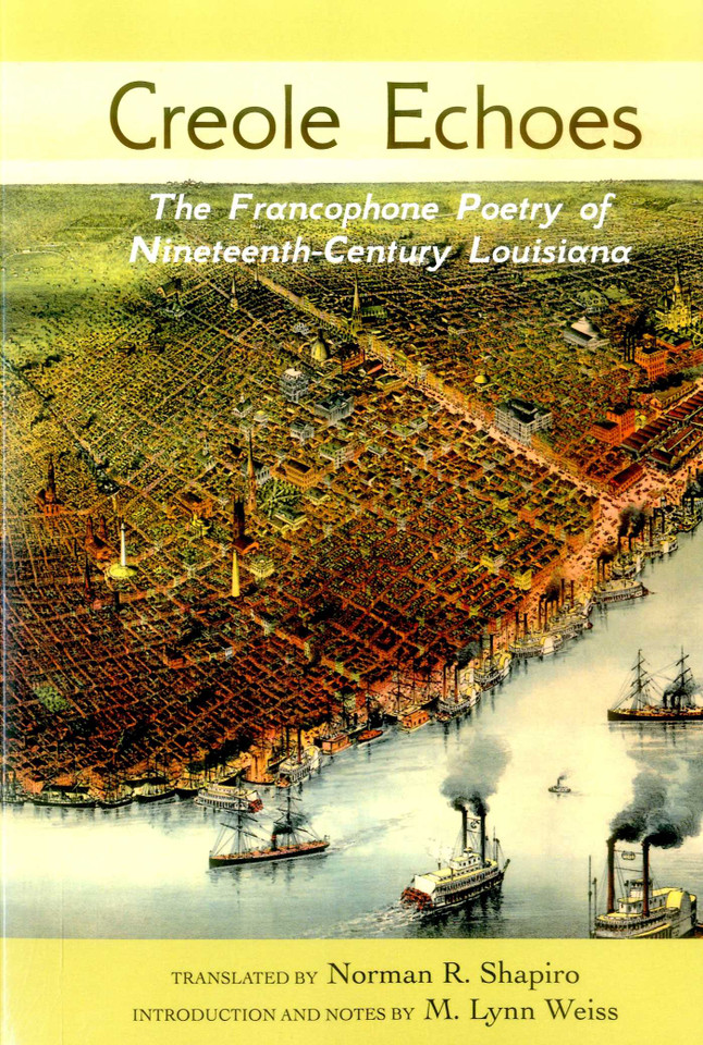 Creole Echoes: The Francophone Poetry of Nineteenth-Century Louisiana (Louisiana Heritage) book cover by 