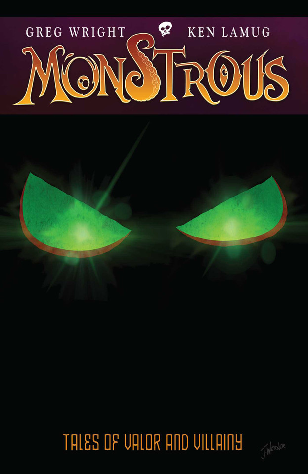 Monstrous: Tales of Valor and Villainy book cover by Greg Wright