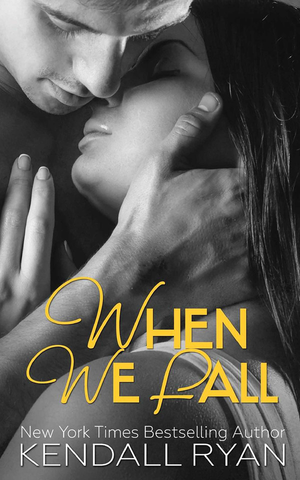 When We Fall (When I Break) book cover by Kendall Ryan
