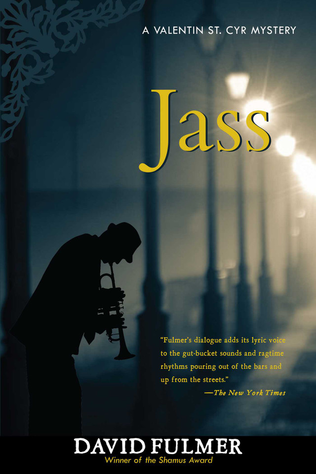 JASS (The Valentin St. Cyr Mysteries) book cover by David Fulmer