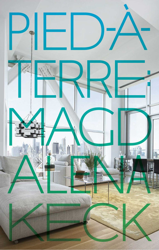 Pied-a-Terre: Interiors of Magdalena Keck book cover by Tiziana Proietti
