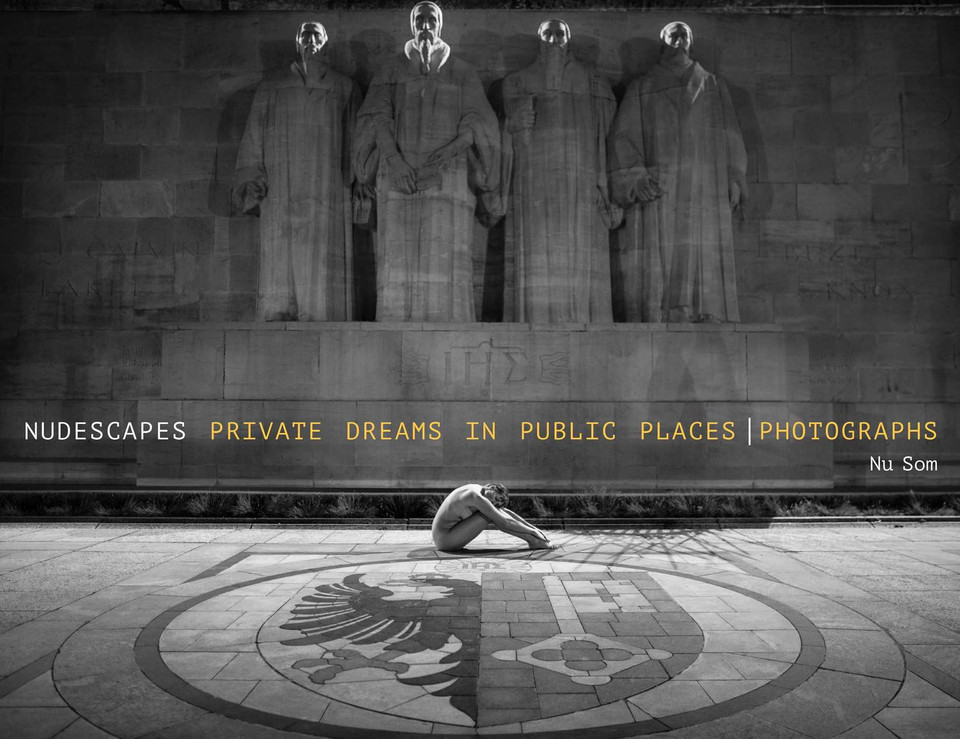 Nudescapes: Private Dreams in Public Places, Photographs book cover by Nu Som