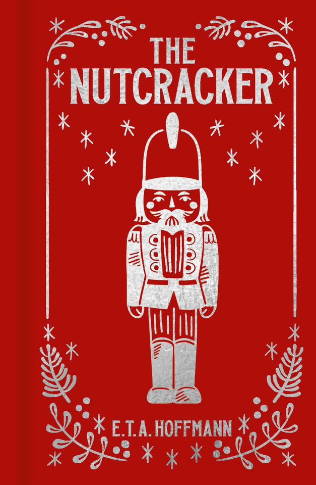 The Nutcracker: Gilded Pocket Edition (Arcturus Ornate Classics) book cover by E. T. A. Hoffmann