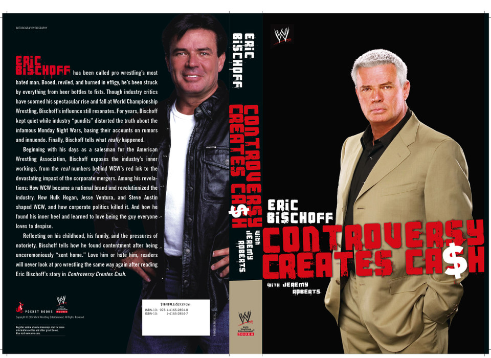 Eric Bischoff: Controversy Creates Cash book cover by Eric Bischoff, Jeremy Roberts