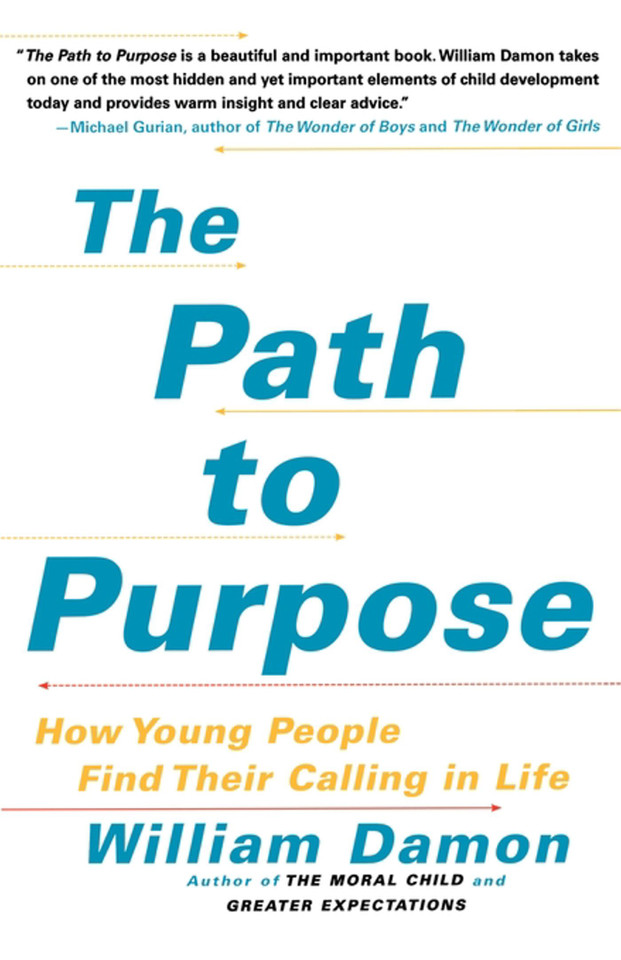The Path to Purpose: How Young People Find Their Calling in Life book cover by William Damon