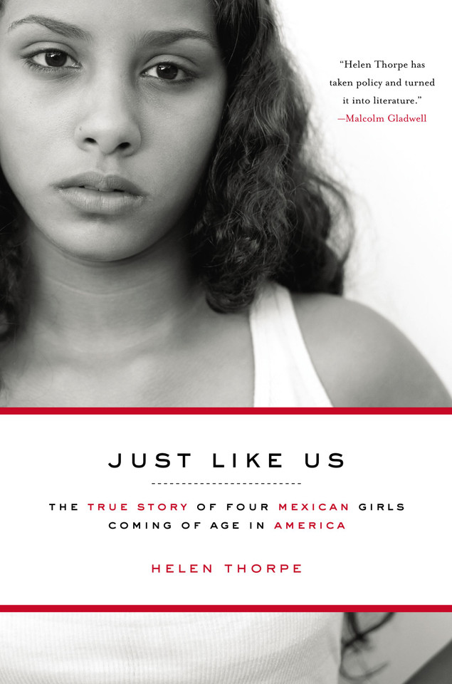 Just Like Us: The True Story of Four Mexican Girls Coming of Age in America book cover by Helen Thorpe