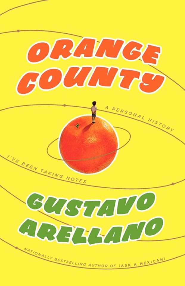 Orange County: A Personal History book cover by Gustavo Arellano